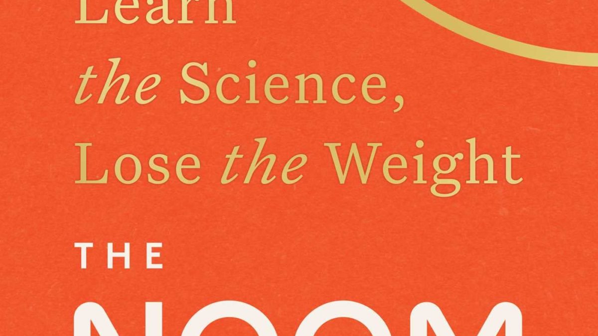 The Noom Mindset: Learn the Science, Lose the Weight