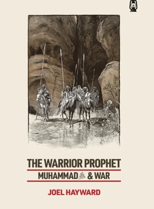The Warrior Prophet: Muhammad and War