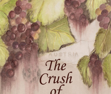 The Crush of Wine and War